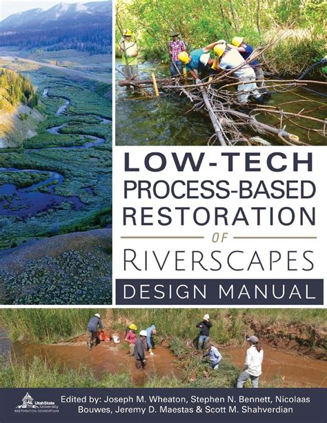 Read Online Lowtech Processbased Restoration Of Riverscapes Design Manual By Joseph M Wheaton