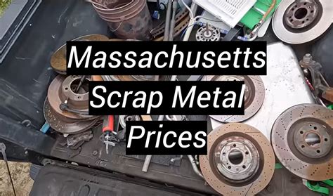 Lowell Scrap Metal Prices - Massachusetts Scrap Metal Pricer