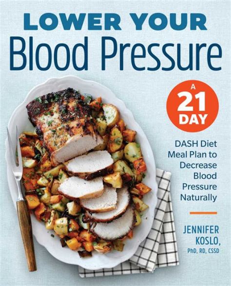 Download Lower Your Blood Pressure A 21Day Dash Diet Meal Plan To Decrease Blood Pressure Naturally By Jennifer Koslo