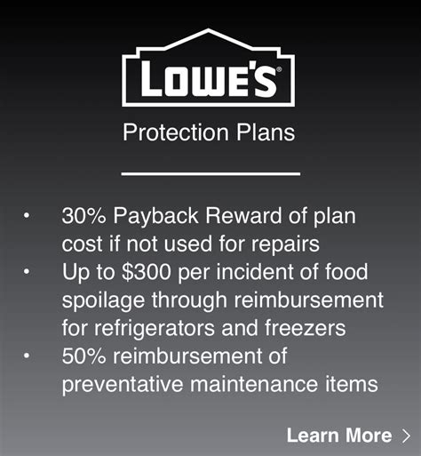 50% reimbursement on the cost of eligible performance and care items***. View full item list. 30-day free access to unlimited tech support with your smart product protection plan purchase. Text "TECH" to 79194 to download the Lowe's TechConnect™ app or get it directly from Google Play™ or the App Store®. Msg and data rates apply.. 