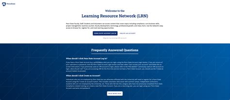 Lrn psu login. Learning Resource Network (LRN) Penn State Faculty, Staff, Students and Volunteers can access content that covers topics including compliance, core business skills, project management, business acumen, faculty development, technology, professional growth, and many more. Use the network's easy access to browse for, register for, and track ... 
