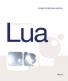 Lua book pdf.  The first edition was aimed at Lua 5.  It's a solid starting point for those wh...