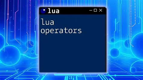 Lua operator.  This Lua 5.  An operator is a symbol that tells the interpreter to perform...