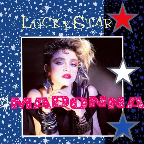 Lucky Star Madonna Lyrics, Song Meanings, Videos, Full Albums …