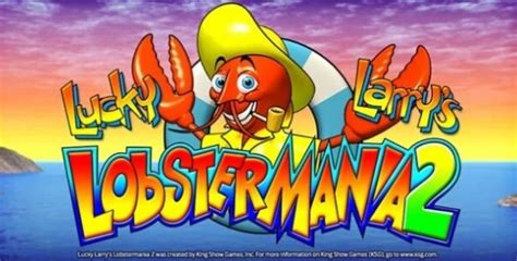 Lucky larry''s lobstermania 2 slot review