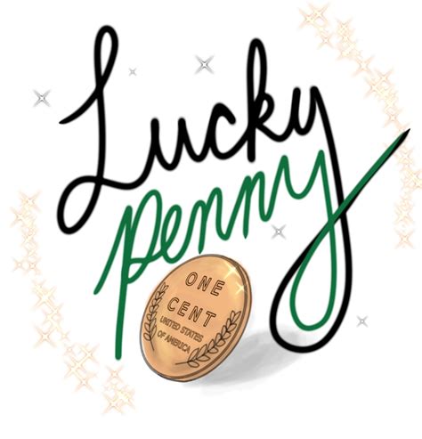 Lucky lucky penny. 