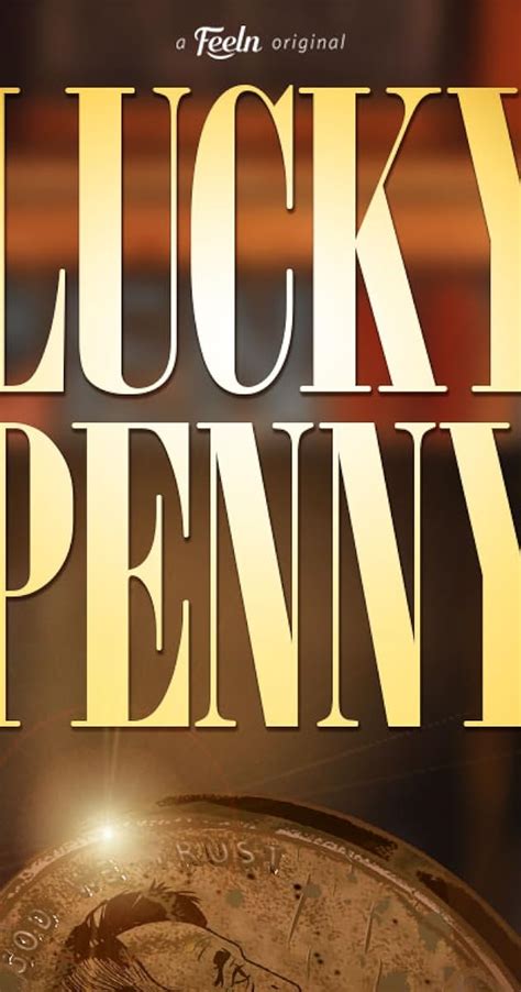 Lucky penny movie. Lisa Frankenstein. Visit the movie page for 'Lucky Penny' on Moviefone. Discover the movie's synopsis, cast details and release date. Watch trailers, exclusive interviews, … 