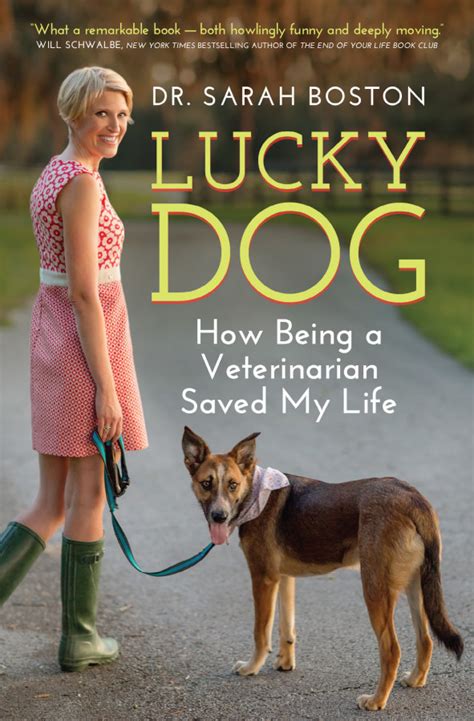 Full Download Lucky Dog How Being A Veterinarian Saved My Life By Sarah Boston