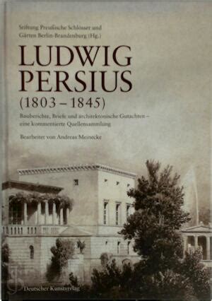 Ludwig persius: (1803   1845); bauberichte, briefe und architektonische gutachten; eine kommentierte quellenedition. - Toronto travel guide by marc cook.