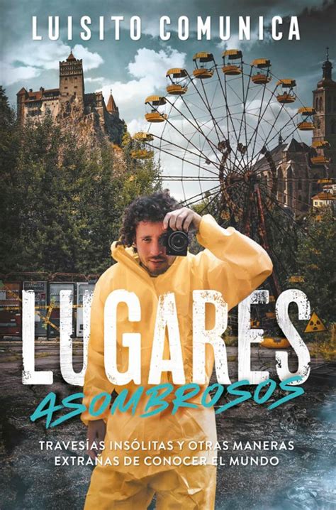 Read Lugares Asombrosos By Luis Villar