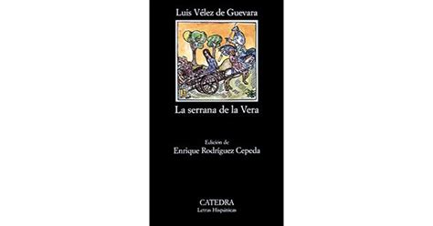 Luis vélez de guevara: la serrana de la vera. - Organic chemistry a short course solution manual.