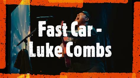 Luke combs fast car tracy chapman. Things To Know About Luke combs fast car tracy chapman. 