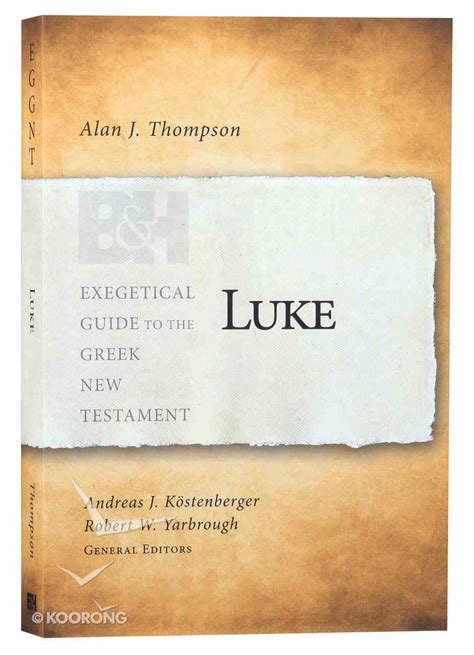 Luke exegetical guide to the greek new testament. - Personaggi letterari a tavola e in cucina.