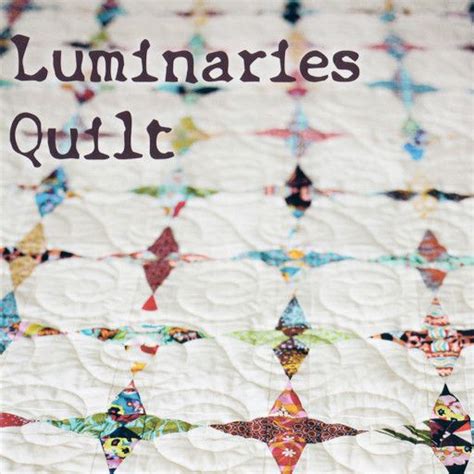 Luminaries Quilt Pattern Sew Liberated