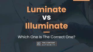 Luminate vs Illuminate - What