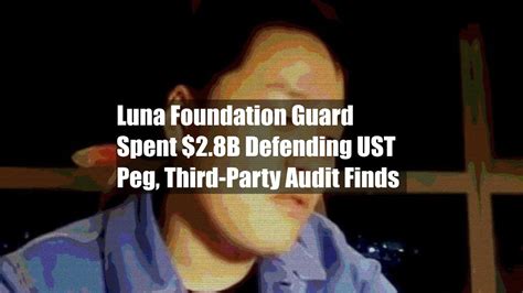 Luna Foundation Guard Seeks Funding as UST Crashes From Peg …