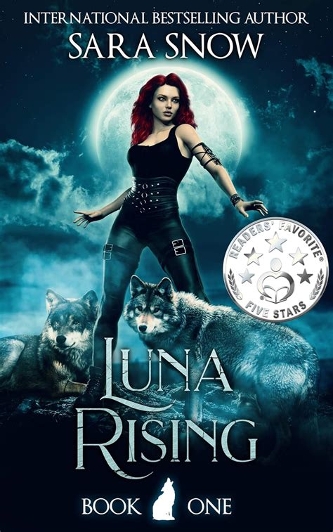 Read Online Luna Rising Book 1 Of The Luna Rising Series A Paranormal Shifter Romance Series By Sara   Snow