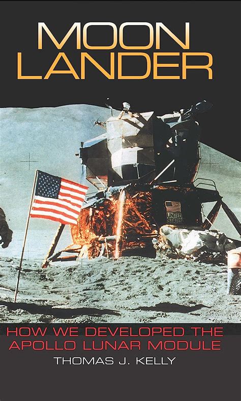Lunar We Kelly Thomas Module The Apollo Developed Moon Lander How J