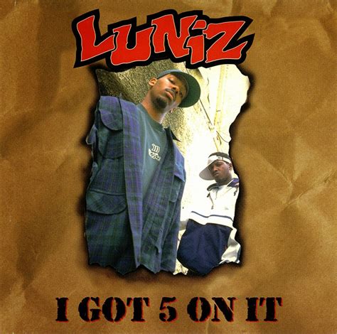 Luniz i got 5 on it. Things To Know About Luniz i got 5 on it. 