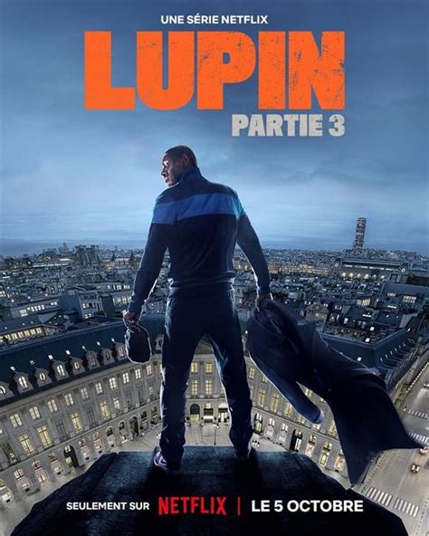 Lupin season 3. Sep 6, 2023 · September 6, 2023 8:21am. Netflix has unveiled trailer for Lupin Season 3. The third instalment of the streamer’s smash French crime thriller sees Assane (Omar Sy) in hiding, learning to live ... 
