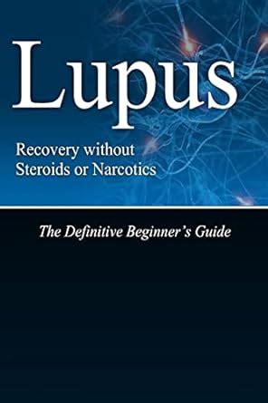 Lupus recovery without steroids or narcotics the definitive beginner s guide. - Fanuc arc mate 100i operations manual.