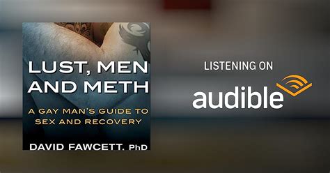 Full Download Lust Men And Meth A Gay Mans Guide To Sex And Recovery By David M Fawcett