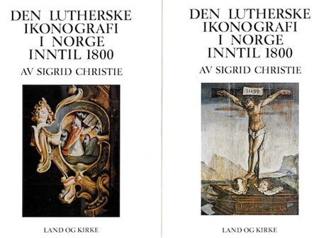 Lutherske ikonografi i norge nntil 1800. - Discours sur les passions de l'amour.