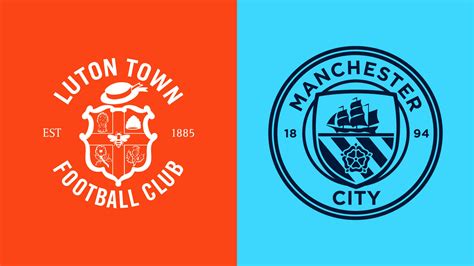 Luton vs. manchester city. Things To Know About Luton vs. manchester city. 