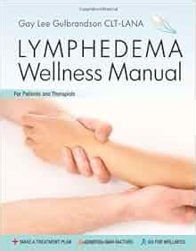 Lymphedema wellness manual by gay lee gulbrandson. - 8 inch gmf bench grinder manual.