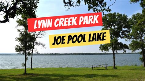 Lynn Creek Park – Joe Pool Lake