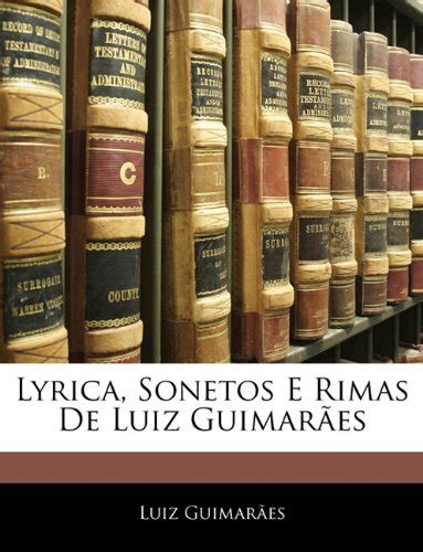 Lyrica, sonetos e rimas de luiz guimarães. - Rns 510 dab manual for vw tiguan.