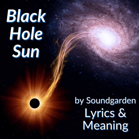 Lyrics black hole sun. Things To Know About Lyrics black hole sun. 