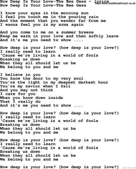Lyrics for how deep is your love. Things To Know About Lyrics for how deep is your love. 