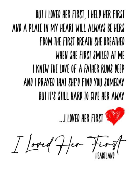Lyrics for i loved her first. When I Loved Her Lyrics: Well, she didn't look as pretty as some others I have known / And she wasn't good at conversation when we were alone / But she had a way of makin' me believe that I ... 