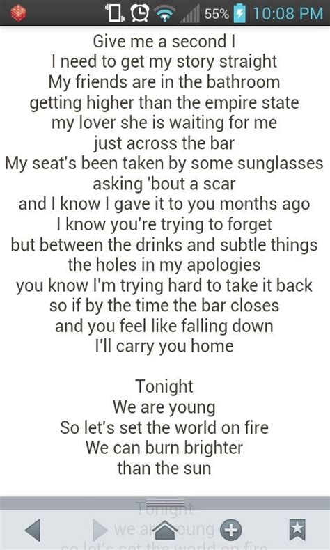 Read the following lyrics, and determine whether the song is promoting healthy or unhealthy relationships. We Are Young. by Jeff Bhasker, Andrew Dost, Jack Antonoff, Nate Ruess. Give me a second I, I need to get my story straight. My friends are in the bathroom getting higher than the Empire State.. 