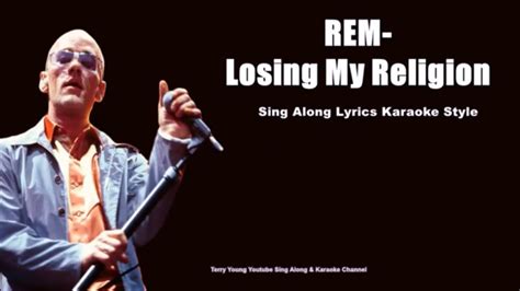 Lyrics r.e.m. losing my religion. Become A Better Singer In Only 30 Days, With Easy Video Lessons! Oh, life is bigger It's bigger Than you and you are not me The lengths that I will go to The distance in your eyes Oh no, I've said too much I set it up That's me in the corner That's me in the spotlight Losing my religion Trying to keep up with you And I don't know if I can do it Oh no, I've said too much I haven't said enough I ... 