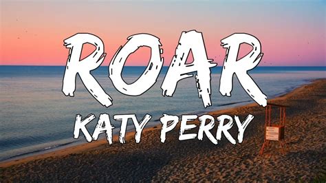 Lyrics to roar katy perry. Things To Know About Lyrics to roar katy perry. 