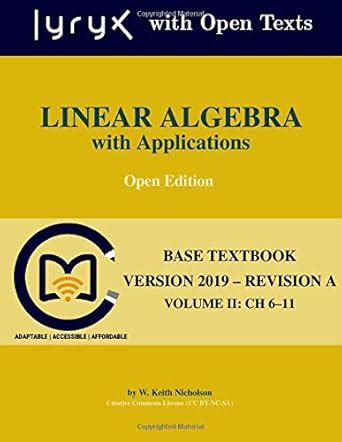Lyryx linear algebra with applications solutions.  Explore a treasure trove of sy...