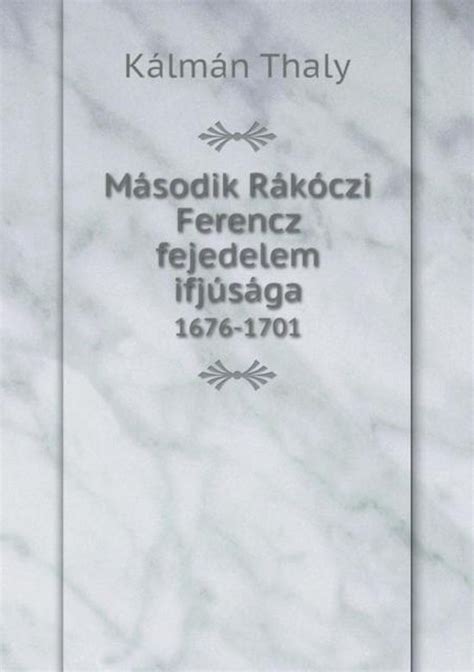 Második rákóczi ferencz fejedelem ifjúsága 1676 1701. - Staat und kirchen im francophonen schwarzafrika und auf madagaskar.