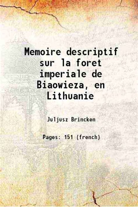 Mémoire descriptif sur la for^et impériale de białowieza en lithuanie. - Conferences marittime come strumento di collaborazione tra imprese.