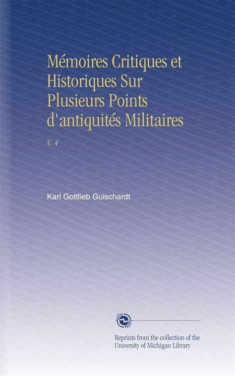 Mémoires critiques et historiques sur plusieurs points d'antiquités militaires. - Mx 4200 analogue addressable panel operation manual.