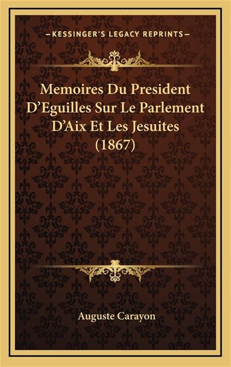Mémoires du président d'éguilles sur le parlement d'aix et les jésuites, adressés à sa majesté. - Ford focus ii 16 tdci service manual.