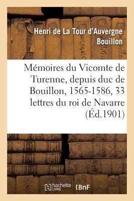 Mémoires du vicomte de turenne, depuis duc de bouillon, 1565 1586. - Discours d'epinal prononcé le 29 septembre 1946 par le général de gaulle.