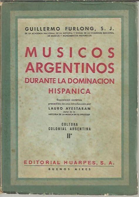 Músicos argentinos durante la dominación hispánica. - Handbook of investment arbitration commentary precedents and models for icsid.