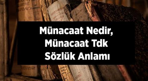 Münacaat Nedir. 