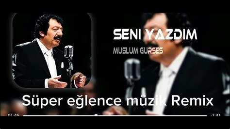 Müslüm Gürses Seni Yazdım (Ufuk Kaplan Remix).