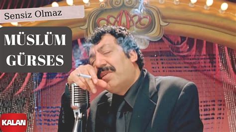 Müslüm Gürses Sensiz Olmaz songtekst  Your . 