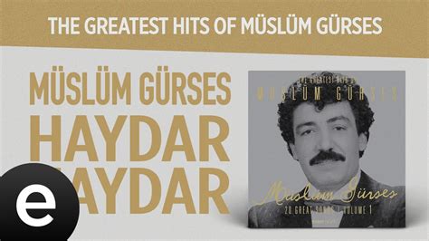 Müslüm gürses Haydar Haydar ( -. 