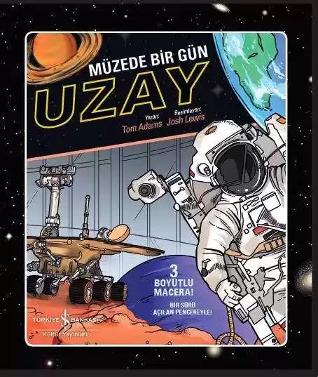 Müzede Bir Gün Uzay (3 Boyutlu) Tom Adams 9786052954256 Kitap . 