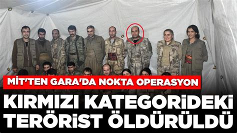 MİT'ten Gara'da operasyon: Kırmızı kategorideki terörist etkisiz - Son Dakika Haberleri